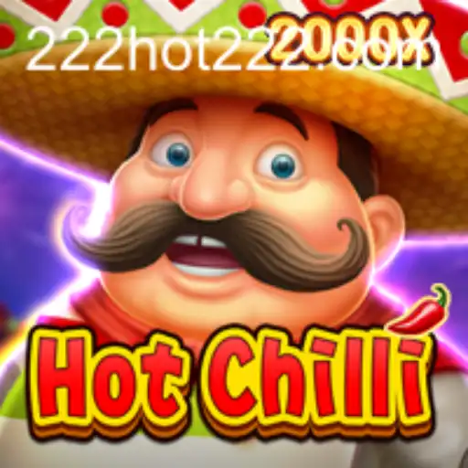 Unveiling the Thrills of HotChilli: A Spicy Gaming Experience with 222hot